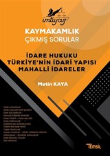 İmtiyaz Kaymakamlık Çıkmış Sorular İdare Hukuku Türkiye'nin İdari Yapısı Mahalli İdareler