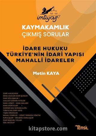 İmtiyaz Kaymakamlık Çıkmış Sorular İdare Hukuku Türkiye'nin İdari Yapısı Mahalli İdareler