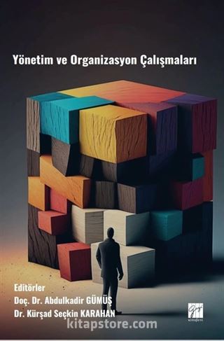 Yönetim Ve Organizasyon Çalışmaları