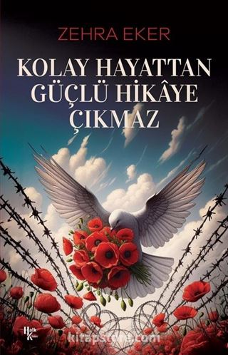 Kolay Hayattan Güçlü Hikaye Çıkmaz