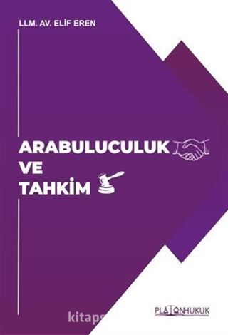 Arabuluculuk ve Tahkim