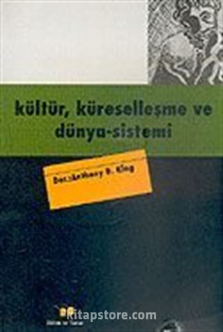 Kültür, Küreselleşme ve Dünya Sistemi