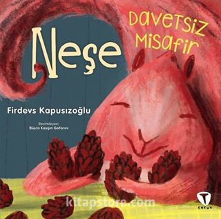 Neşe / Davetsiz Misafir