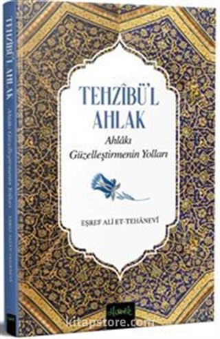 Tehzibül Ahlak Ahlakı Güzelleştirmenin Yolları