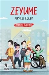 Zeyume / Kırmızı Eller (Resimli 10+Yaş)