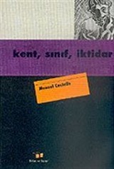 Kent, Sınıf, İktidar