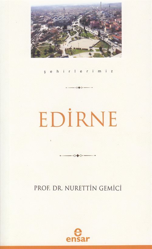 Edirne / Şehirlerimiz 10