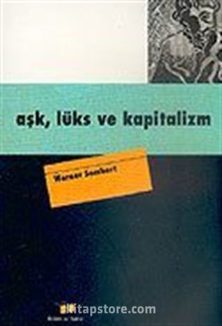 Aşk, Lüks ve Kapitalizm