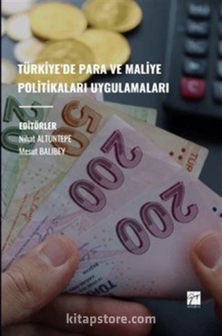 Türkiye'de Para Ve Maliye Politikaları Uygulamaları