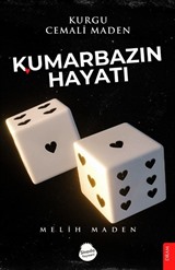 Kumarbazın Hayatı