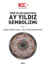 Türk İslam Sanatında Ay Yıldız Sembolizmi