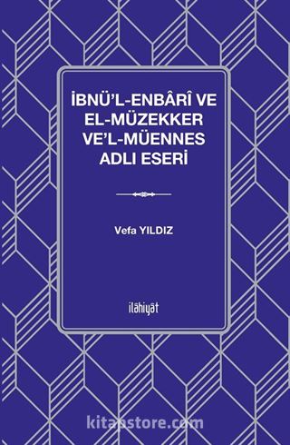 İbnü'l-Enbarî ve el-Müzekker ve'l-Müennes Adlı Eseri