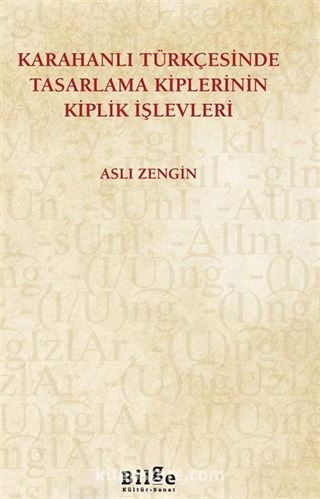 Karahanli Türkçesinde Tasarlama Kiplerinin Kiplik İşlevleri