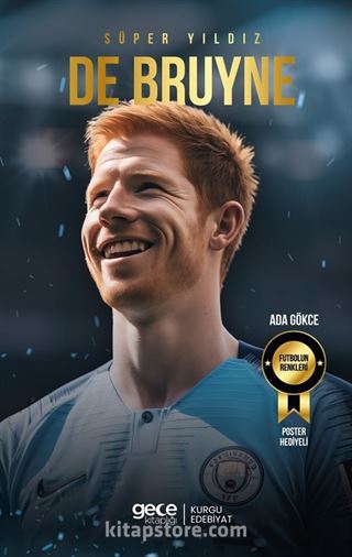 Süper Yıldız Kevin De Bruyne