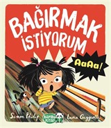 Bağırmak İstiyorum