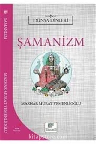 Şamanizm / Dünya Dinleri