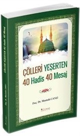 Çölleri Yeşerten 40 Hadis 40 Mesaj