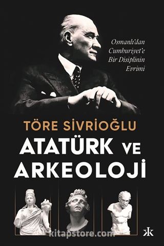 Atatürk ve Arkeoloji