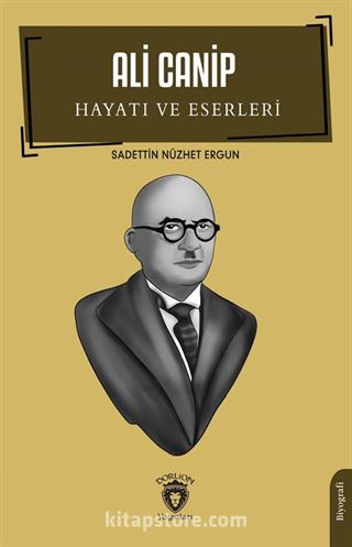 Ali Canip Hayatı ve Eserleri