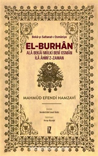 El-Burhan: Ala Bekai Mülki Benî Osman İla Âhiri'z-Zaman (Ciltli)