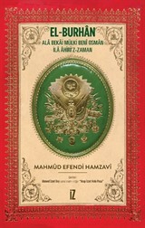 El-Burhan: Ala Bekai Mülki Benî Osman İla Âhiri'z-Zaman (Ciltli)