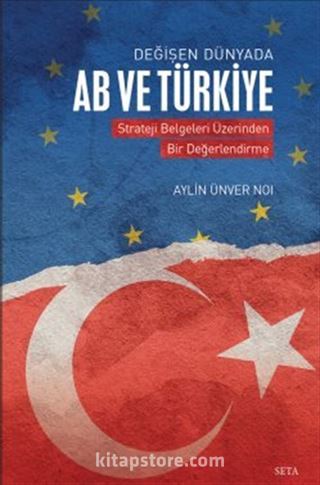 Değişen Dünyada AB ve Türkiye