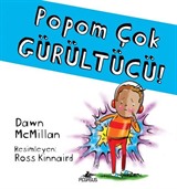 Popom Çok Gürültücü!