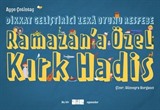 Dikkat Geliştirici Zeka Oyunu Resfebe Ramazan'a Özel Kırk Hadis