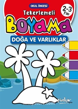 2-3 Yaş Tekerlemeli Boyama Doğa ve Varlıklar