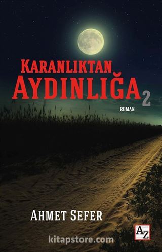 Karanlıktan Aydınlığa 2