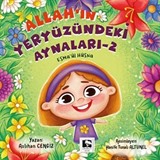 Allah'ın Yeryüzündeki Aynaları 2