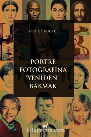 Portre Fotoğrafına 'Yeniden' Bakmak