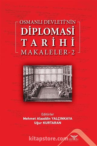 Osmanlı Devleti'nin Diplomasi Tarihi Makaleler 2