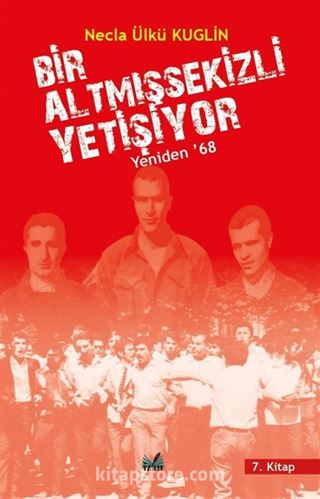 Yeniden '68 Bir Altmış Sekizli Yetişiyor