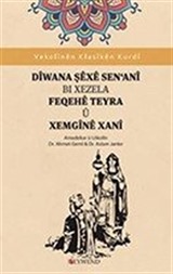 Dîwana Şêxê Sena'nî Bi Xezela Feqehê Teyra Û Xengînê Xanî