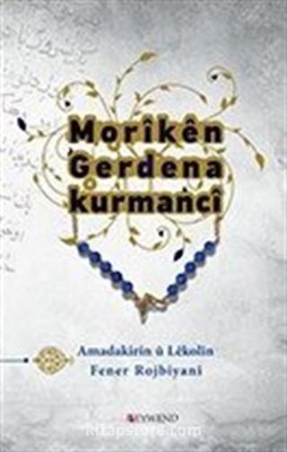 Morıkên Gerdena Kurmancî