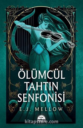 Ölümcül Tahtın Senfonisi (Karton Kapak)