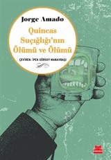 Quincas Suçığlığı'nın Ölümü ve Ölümü