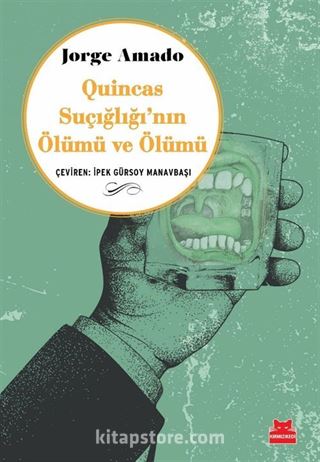 Quincas Suçığlığı'nın Ölümü ve Ölümü