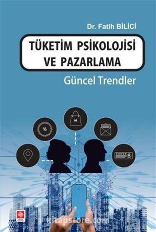 Tüketim Psikolojisi ve Pazarlama