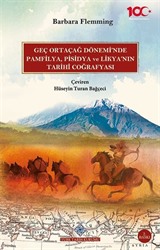 Geç Ortaçağ Dönemi'nde Pamfilya, Pisidya ve Likya'nın Tarihî Coğrafyası