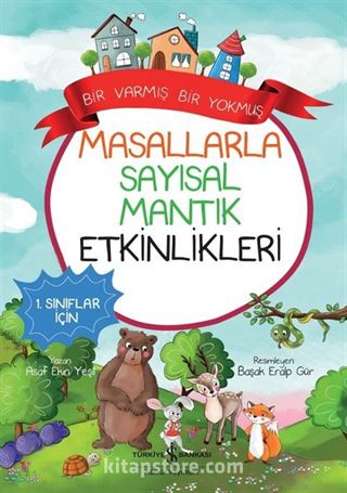 Masallarla Sayısal Mantık Etkinlikleri / Bir Varmış Bir Yokmuş