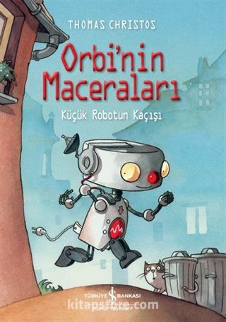 Orbi'nin Maceraları / Küçük Robotun Kaçışı