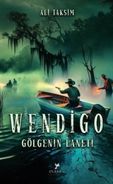 Wendigo: Gölgenin Laneti