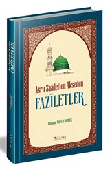 Asr-ı Saadetten Akseden Faziletler (Ciltli)