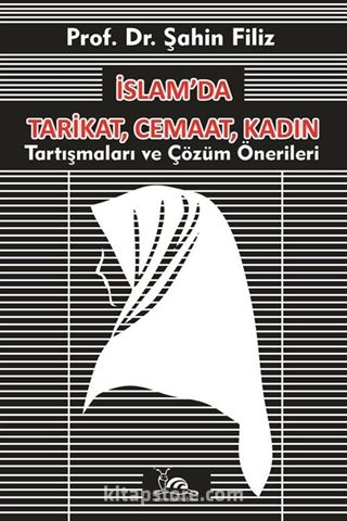 İslam'da Tarikat, Cemaat, Kadın