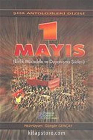 1 Mayıs (Birlik Mücadele ve Dayanışma Şiirleri)