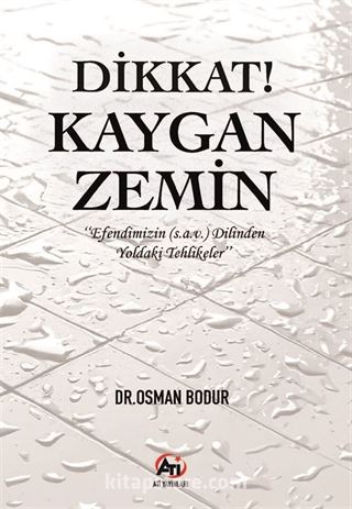 Dikkat! Kaygan Zemin