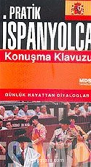 Pratik İspanyolca Konuşma Kılavuzu