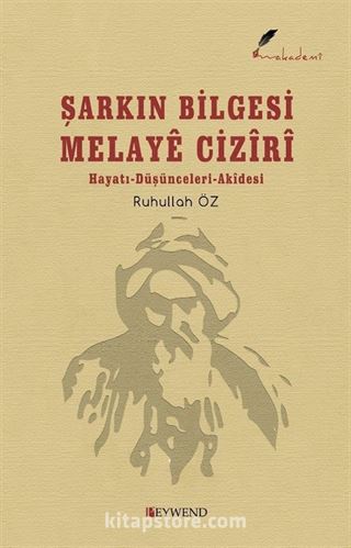 Şarkın Bilgesi Melayê Cızîrî